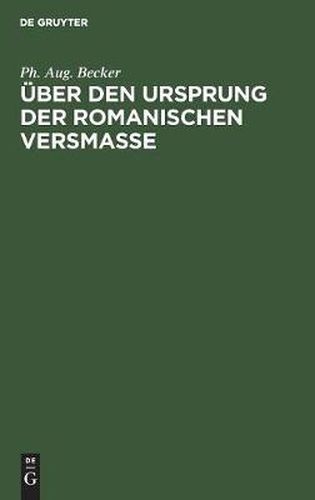 Cover image for UEber den Ursprung der romanischen Versmasse