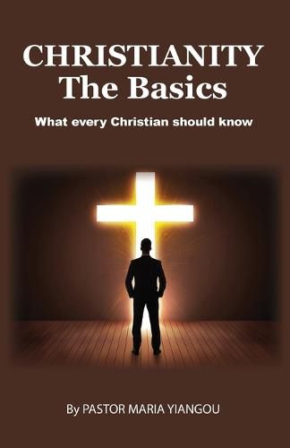 Cover image for Christianity - The Basics: What Every Christian Should Know