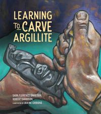 Cover image for Learning to Carve Argillite: Volume 2