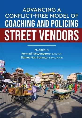 Cover image for Advancing a Conflict-Free Model of Coaching and Policing Street Vendors