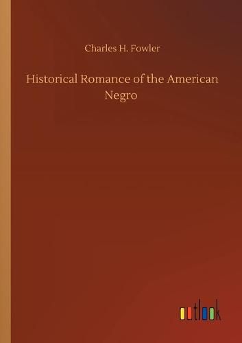 Cover image for Historical Romance of the American Negro