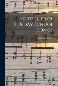 Cover image for Portfolio of Sunday School Songs.