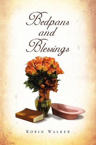 Cover image for Bedpans and Blessings