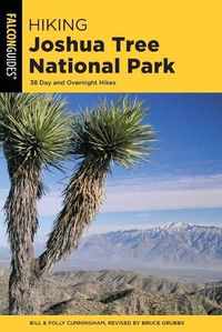 Cover image for Hiking Joshua Tree National Park: 38 Day and Overnight Hikes