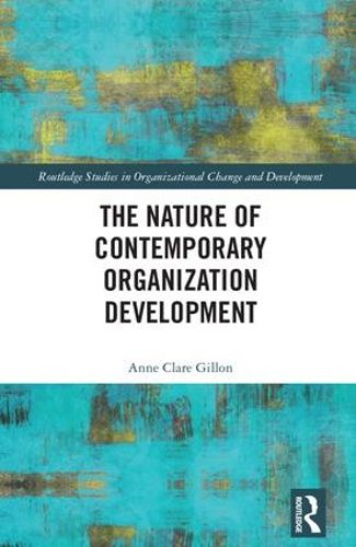 Cover image for The Nature of Contemporary Organization Development