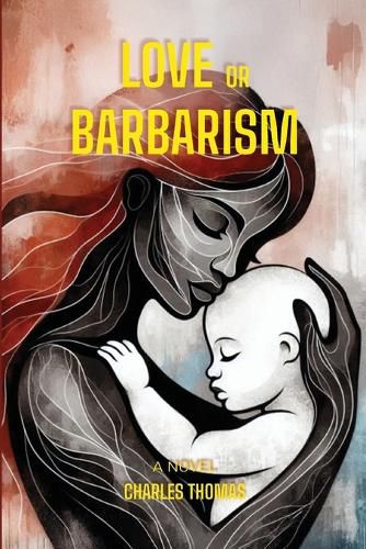 Cover image for Love or Barbarism