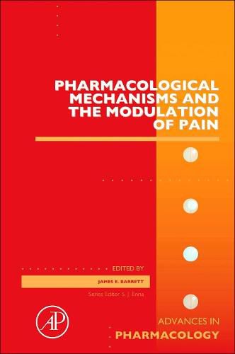 Pharmacological Mechanisms and the Modulation of Pain