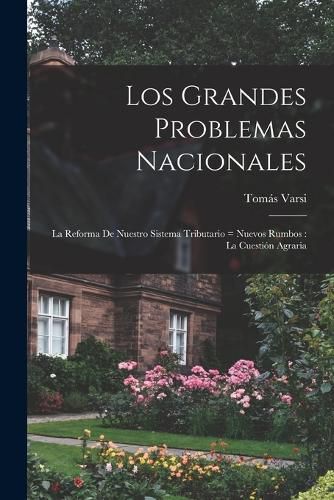 Cover image for Los grandes problemas nacionales