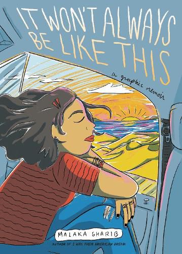 Cover image for It Won't Always Be Like This: A Graphic Memoir