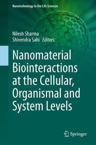 Cover image for Nanomaterial Biointeractions at the Cellular, Organismal and System Levels