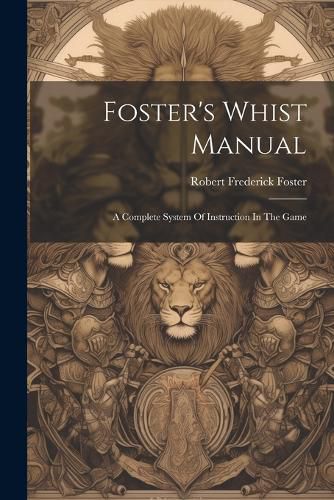 Foster's Whist Manual