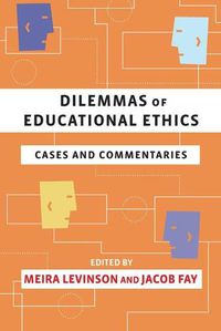 Cover image for Dilemmas of Educational Ethics: Cases and Commentaries