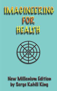 Cover image for Imagineering For Health