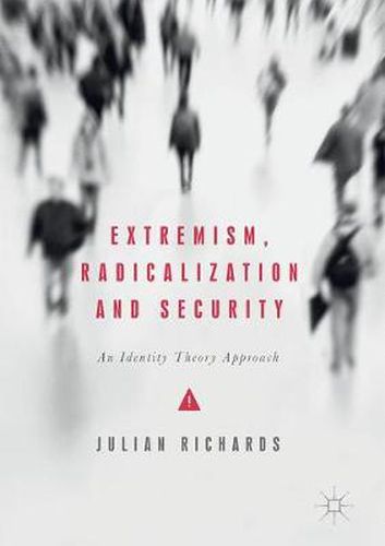 Cover image for Extremism, Radicalization and Security: An Identity Theory Approach