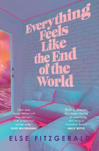Cover image for Everything Feels Like the End of the World