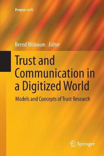 Cover image for Trust and Communication in a Digitized World: Models and Concepts of Trust Research