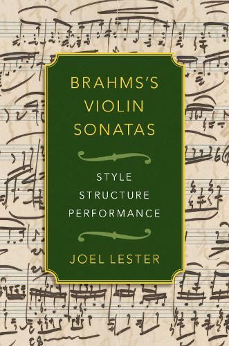 Cover image for Brahms's Violin Sonatas: Style, Structure, Performance