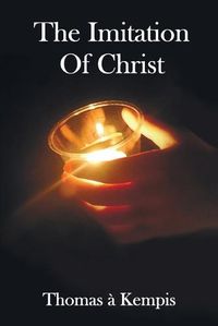 Cover image for The Imitation of Christ - With Indexes of Biblical References, People Names and Subject Matter