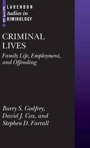 Cover image for Criminal Lives: Family Life, Employment, and Offending