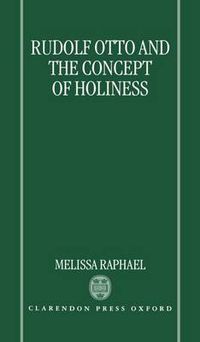 Cover image for Rudolf Otto and the Concept of Holiness