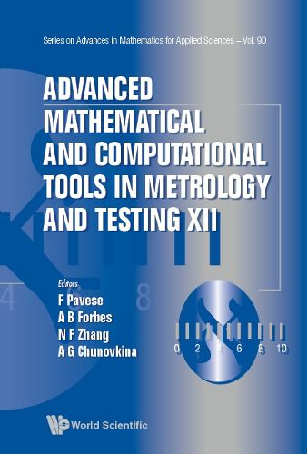 Cover image for Advanced Mathematical And Computational Tools In Metrology And Testing Xii