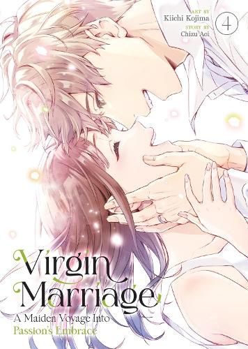 Cover image for Virgin Marriage: A Maiden Voyage into Passion's Embrace Vol. 4