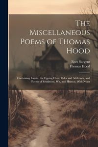 Cover image for The Miscellaneous Poems of Thomas Hood