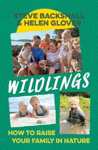 Cover image for Wildlings: How to raise your family in nature