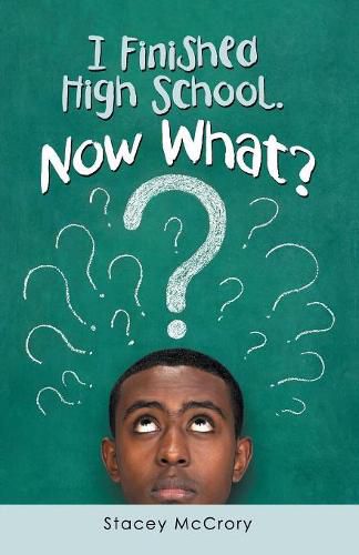 Cover image for I Finished High School. Now What?