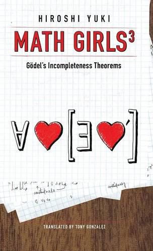 Cover image for Math Girls 3: Godel's Incompleteness Theorems