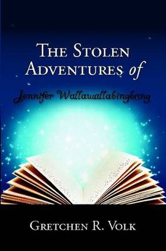 Cover image for The Stolen Adventures of Jennifer Wallawallabingbang