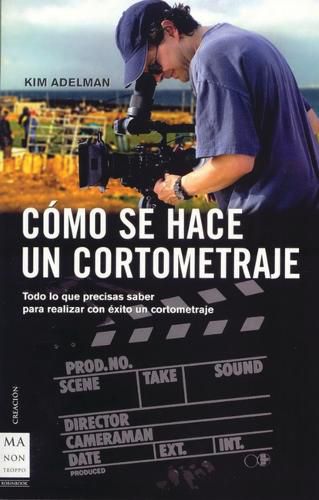 Cover image for Como Se Hace Un Cortometraje