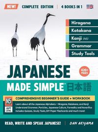 Cover image for Learning Japanese, Made Simple Beginner's Guide + Integrated Workbook Complete Series Edition (4 Books in 1)