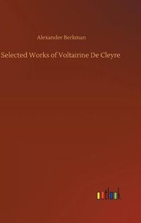 Cover image for Selected Works of Voltairine De Cleyre