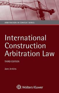 Cover image for International Construction Arbitration Law