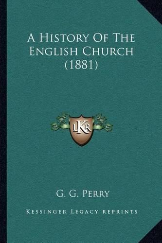 Cover image for A History of the English Church (1881)