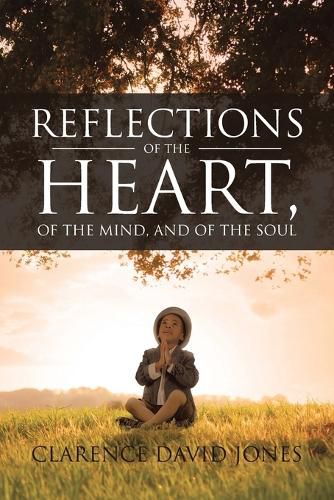 Cover image for Reflections of the Heart, of the Mind, and of the Soul