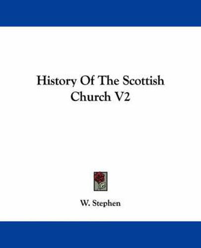 Cover image for History of the Scottish Church V2