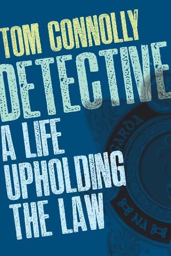 Detective: A Life Upholding the Law