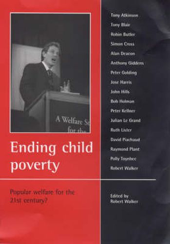 Cover image for Ending child poverty: Popular welfare for the 21st century?