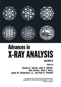 Cover image for Advances in X-Ray Analysis: Volume 31