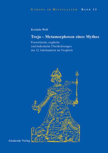 Cover image for Troja - Metamorphosen eines Mythos