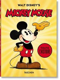 Cover image for Walt Disney's Mickey Mouse. Toute l'histoire. 40th Ed.