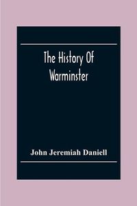 Cover image for The History Of Warminster