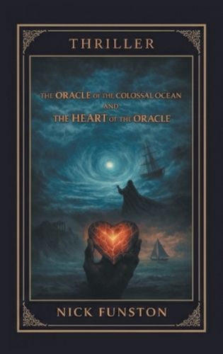 Cover image for The Oracle of the Colossal Ocean and The Heart of the Oracle