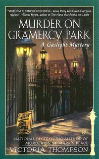 Cover image for Murder on Gramercy Park: A Gaslight Mystery