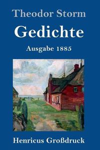 Cover image for Gedichte (Grossdruck): (Ausgabe 1885)