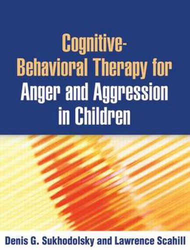 Cover image for Cognitive-Behavioral Therapy for Anger and Aggression in Children