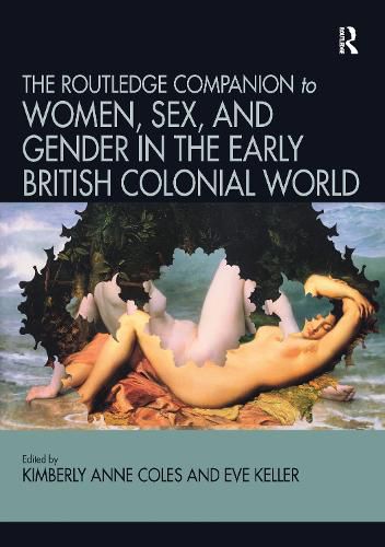 Cover image for Routledge Companion to Women, Sex, and Gender in the Early British Colonial World