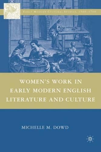 Cover image for Women's Work in Early Modern English Literature and Culture